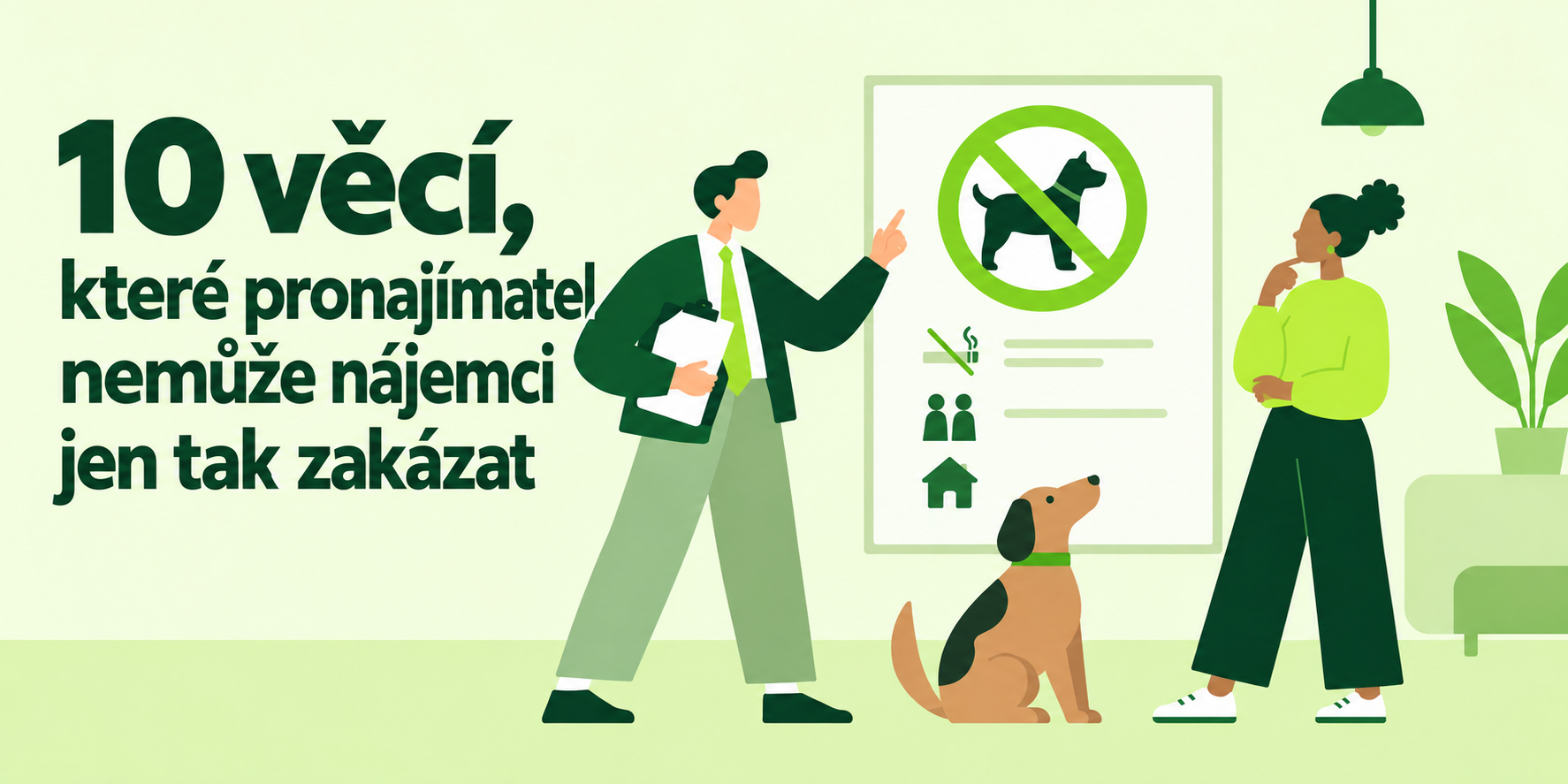 „U mě v bytě pes nebude.“ 10 věcí, které pronajímatel nemůže nájemci jen tak zakázat