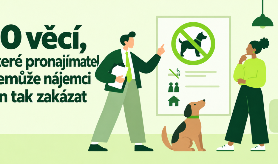 „U mě v bytě pes nebude.“ 10 věcí, které pronajímatel nemůže nájemci jen tak zakázat
